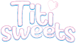 Titi Sweets